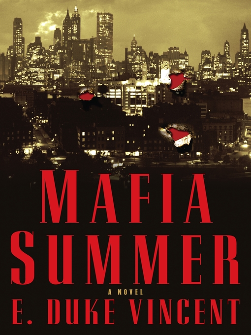 Title details for Mafia Summer by E. Duke Vincent - Available